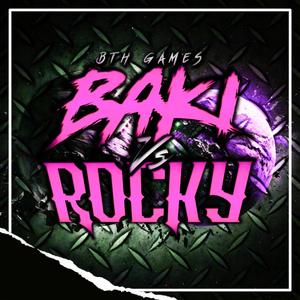 BAKI Vs ROCKY (feat. Ykato & Hollywood Legends) [Explicit]