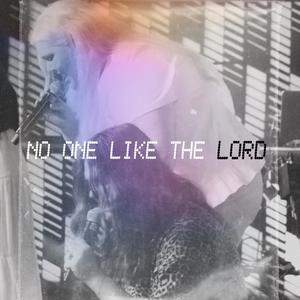 No One Like The Lord (feat. Eden Michelle) [Live]