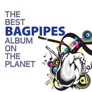The Best Bagpipes Album On The Planet