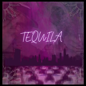 Tequila (Explicit)