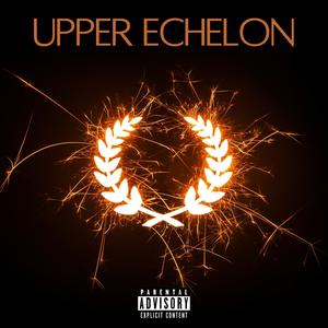 Upper Echelon EP (Explicit)