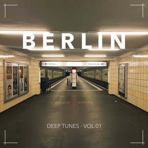 BERLIN - Deep Tunes, Vol. 01