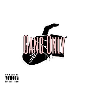 Gang Only (Explicit)