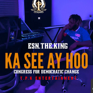 Ka See Ay Hoo (Congress for Democratic Change|Explicit)