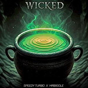 WICKED (Explicit)