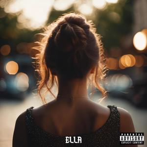 Ella (Explicit)