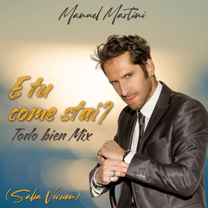 E tu come stai / Todo bien (Salsa Version, Mix)