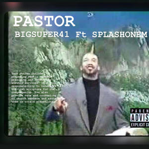 PASTOR (feat. SPLASHONEM) (Explicit)