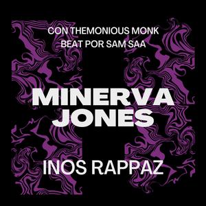 Minerva Jones (feat. Themoniousmonk & Sam Saa) (Explicit)