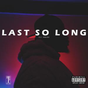 Last So Long (Explicit)