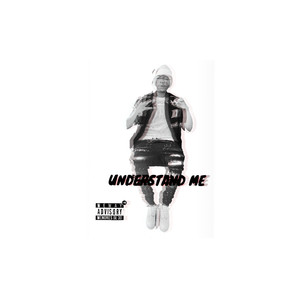 Understand Me (Explicit)