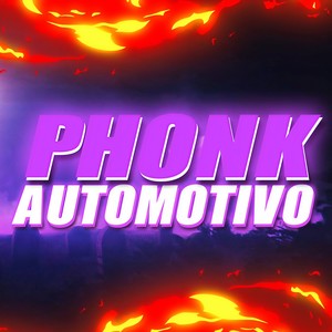 PHONK AUTOMOTIVO RITMADO