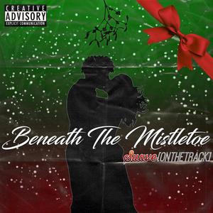 Beneath The Mistletoe