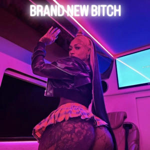 Brand new (Explicit)