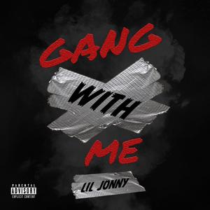Gang with me (Explicit)