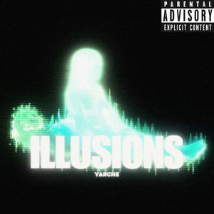 Illusions (Explicit)