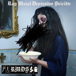 Rap Metal Depresivo Svicidv (R.M.D.S) (Explicit)