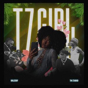 TZ GIRL (feat. 10kleeroy)