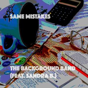 Same Mistakes (feat. Sandra B.)