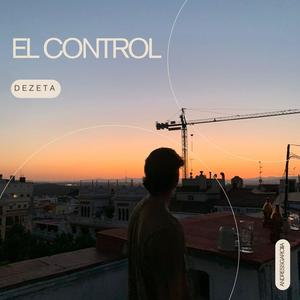 EL CONTROL (feat. DEZETA)