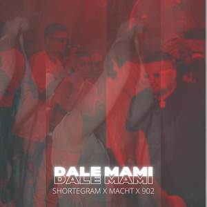 Shortegram - Dale Mami (Explicit)