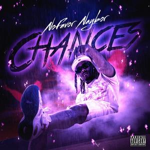 Chances (Explicit)