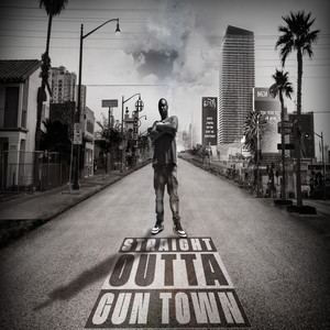 Straight Outta GunTown (Explicit)