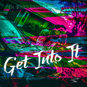 Get Into It (Explicit)
