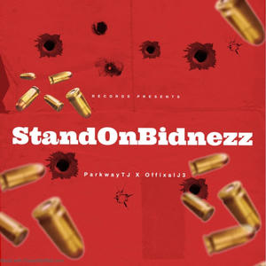 Stand On Bidnezz (feat. OffixialJ3) (Explicit)