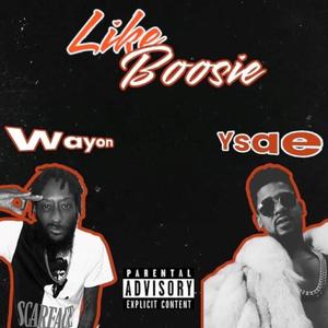Like Boosie (feat. Ysae) (Explicit)