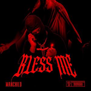 Bless Me (Explicit)