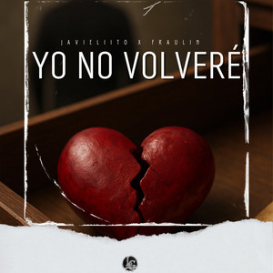Yo No Volvere (Explicit)