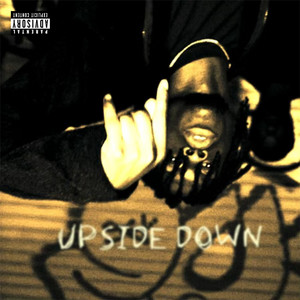 UPSIDE DOWN (Explicit)