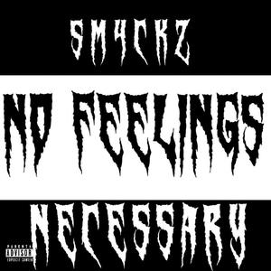 No Feelings Necessary E.p (Explicit)