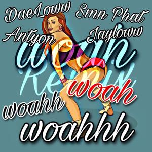 Woah (feat. DaeLoww, Jayloww & DøubleBâck Antyon) [Explicit]