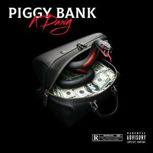 Piggy Bank (Explicit)