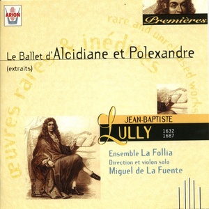 Extrait de la première partie du ballet d'Alcidiane et Polexandre - Ouverture