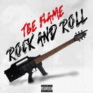 TbeFlame-Rock and roll (Explicit)