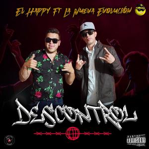 Descontrol (feat. La Nueva Evolución De La Música Norteña) (Explicit)