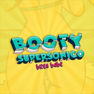 Booty Supersonico (Explicit)