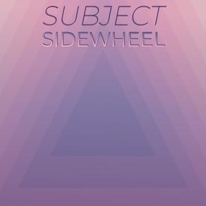 Subject Sidewheel