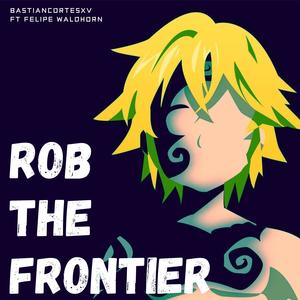 Rob The Frontier