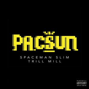 PACSUN (feat. TrillMill) (Explicit)