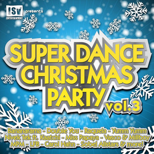 Super Dance Christmas Party, Vol. 3 - Part I