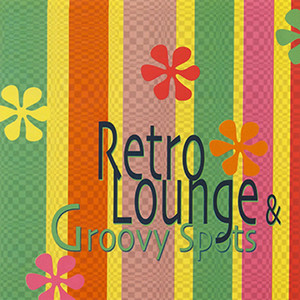 Retro Lounge & Groovy Spots