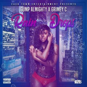 Raindrops (feat. Almighty Gt) [Explicit]