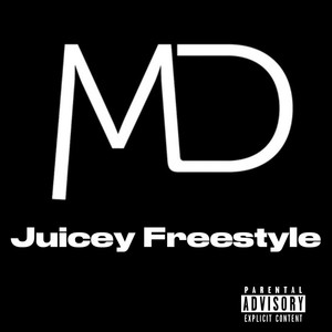 Juicey Freestyle (Explicit)