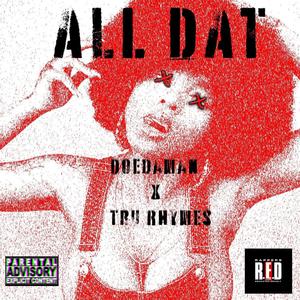 All Dat (Explicit)