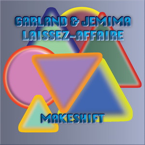 Makeshift (feat. Laissez-Affaire)