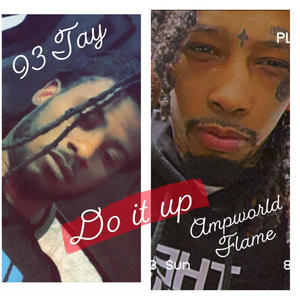 Do It Up (feat. 93 Tay) (Explicit)